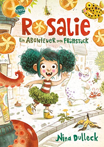 9783401605876: Rosalie. Ein Abenteuer zum Frhstck: Eine Geschichte mit vielen farbigen Illustrationen zum Vorlesen und Selberlesen