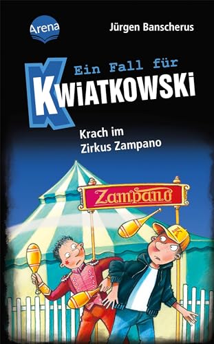 9783401607160: Ein Fall fr Kwiatkowski (5). Krach im Zirkus Zampano: Spannende Detektivgeschichte ab 7 Jahren
