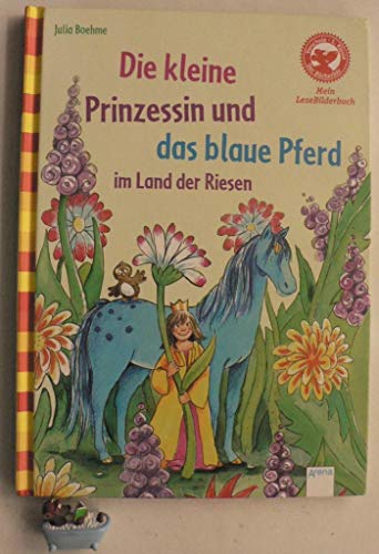 9783401700175: Die kleine Prinzessin und das blaue Pferd im Land der Riesen