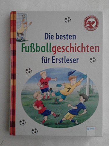 Beispielbild fr Die besten Fuballgeschichten fr Erstleser zum Verkauf von medimops