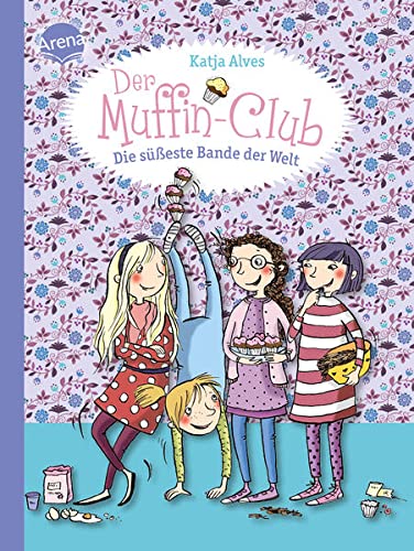 Beispielbild fr Die seste Bande der Welt: Der Muffin-Club (Band 1) zum Verkauf von medimops