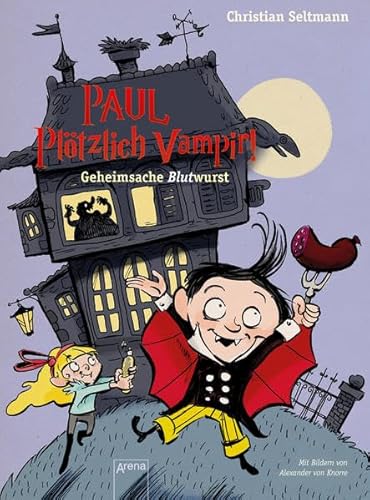 Stock image for Paul. Pltzlich Vampir!: Geheimsache Blutwurst for sale by medimops