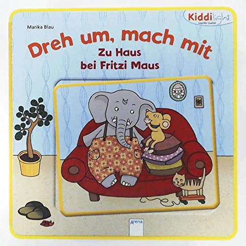 Imagen de archivo de Dreh um, mach mit! Zu Haus bei Fritzi Maus a la venta por medimops