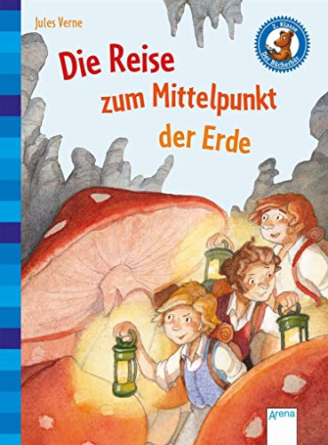 Die Reise zum Mittelpunkt der Erde: Der Bücherbär: Klassiker für Erstleser - Verne, Jules, Knape, Wolfgang