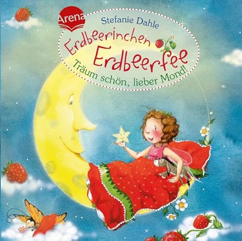 Stock image for Erdbeerinchen Erdbeerfee. Trum schn, lieber Mond!, Mini for sale by medimops