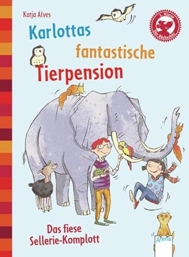 9783401703282: Karlottas fantastische Tierpension 01. Das fiese Sellerie-Komplott: Der Bcherbr. Eine Geschichte fr Erstleser