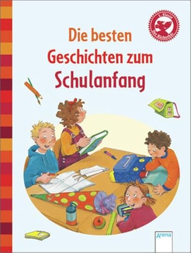 Die besten Geschichten zum Schulanfang: Der Bücherbär: Geschichten für Erstleser - Bröger, Achim, Ulrike Kaup Manfred Mai u. a.