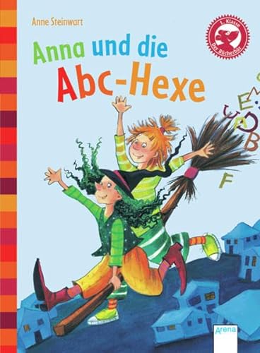 Anna und die ABC-Hexe: Der Bücherbär: Eine Geschichte für Erstleser - Steinwart, Anne