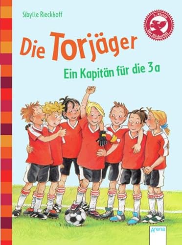 Die Torjäger. Ein Kapitän für die 3a: Der Bücherbär: Eine Geschichte für Erstleser - Rieckhoff, Sibylle