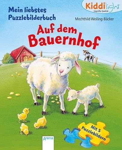 Auf dem Bauernhof: Kiddilight: Mein liebstes Puzzlebilderbuch