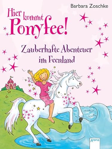 Beispielbild fr Hier kommt Ponyfee! Zauberhafte Abenteuer im Feenland zum Verkauf von WorldofBooks