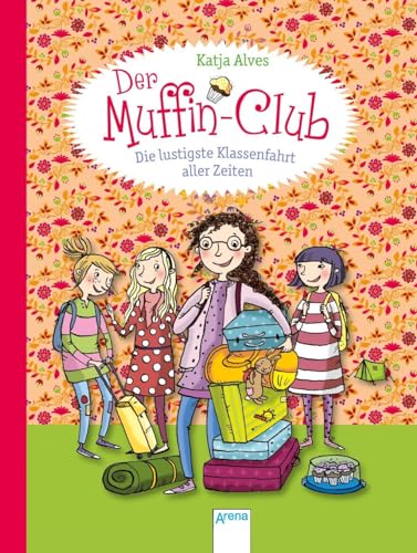 Beispielbild fr Die lustigste Klassenfahrt aller Zeiten: Der Muffin-Club (5) zum Verkauf von medimops