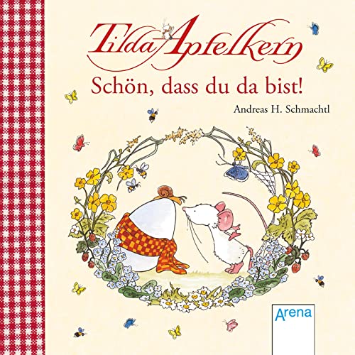 Stock image for Tilda Apfelkern. Schn, dass du da bist! -Language: german for sale by GreatBookPrices