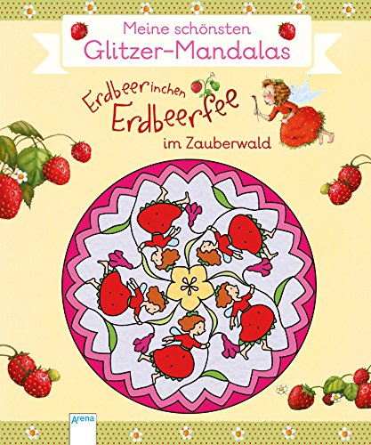 9783401710310: Erdbeerinchen Erdbeerfee im Zauberwald. Meine schnsten Glitzer-Mandalas
