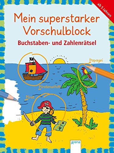 Stock image for Mein superstarker Vorschulblock. Buchstaben- und Zahlenrtsel for sale by medimops