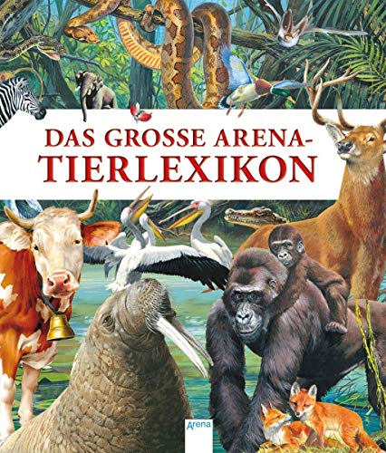 Imagen de archivo de Das groe Arena-Tierlexikon a la venta por medimops