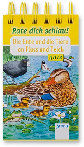 Beispielbild fr Die Ente und die Tiere an Fluss und Teich: Rate dich schlau! Quiz zum Verkauf von medimops