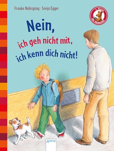 Stock image for Nein, ich geh nicht mit, ich kenn dich nicht! -Language: german for sale by GreatBookPrices