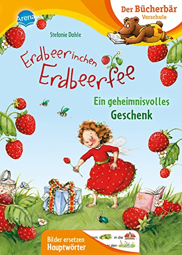 Stock image for Erdbeerinchen Erdbeerfee. Ein geheimnisvolles Geschenk -Language: german for sale by GreatBookPrices