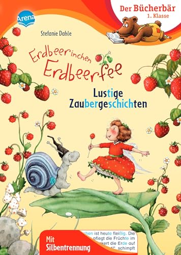 Beispielbild fr Erdbeerinchen Erdbeerfee. Lustige Zaubergeschichten: Der Bcherbr: 1. Klasse. Mit Silbentrennung zum Verkauf von medimops