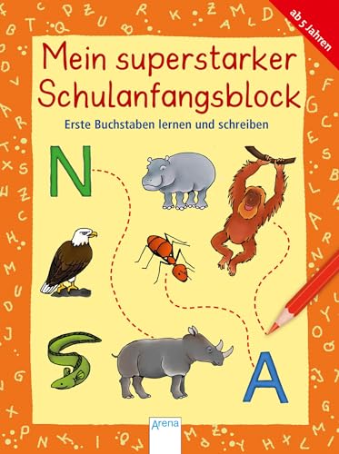 Beispielbild fr Erste Buchstaben lernen und schreiben: Mein superstarker bungsblock zum SCHULANFANG (Kleine Rtsel und bungen fr Grundschulkinder) zum Verkauf von medimops