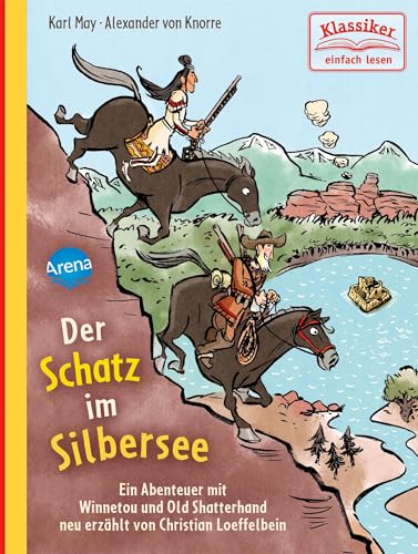 9783401717197: Der Schatz im Silbersee. Ein Abenteuer mit Winnetou und Old Shatterhand: Klassiker einfach lesen