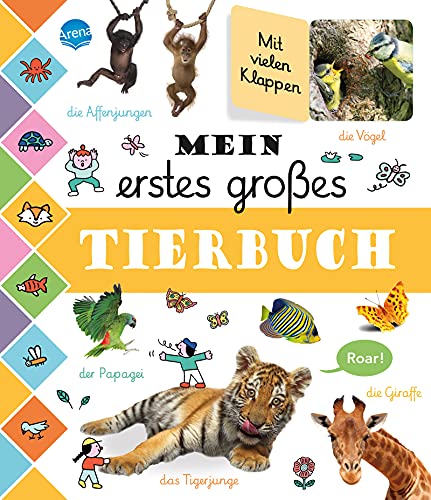 Beispielbild fr Mein erstes groes Tierbuch: Pappbilderbuch mit 60 Klappen zum Entdecken der Tierwelt ab 2 Jahren zum Verkauf von medimops