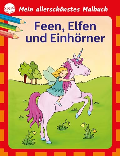 Stock image for Mein allerschnstes Malbuch. Feen, Elfen, Einhrner for sale by GreatBookPrices