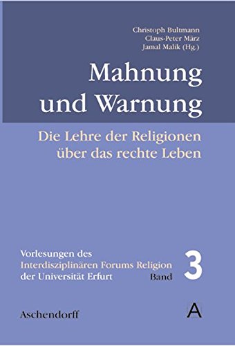 Imagen de archivo de Mahnung und Warnung: Die Lehre der Religionen ber das rechte Leben a la venta por medimops