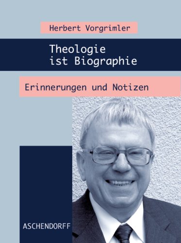 Beispielbild fr Theologie ist Biographie: Erinnerungen und Notizen zum Verkauf von medimops