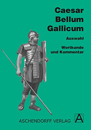 9783402020227: Bellum Gallicum. Wortkunde und Kommentar: Auswahl aus Buch I, II, IV, V, VI, VII