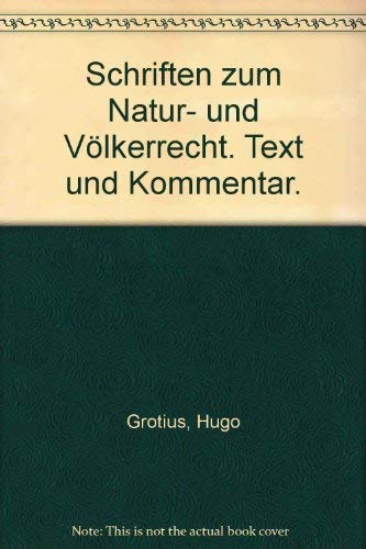 Imagen de archivo de Schriften zum Natur- und Vlkerrecht. Text und Kommentar. (Lernmaterialien) a la venta por medimops
