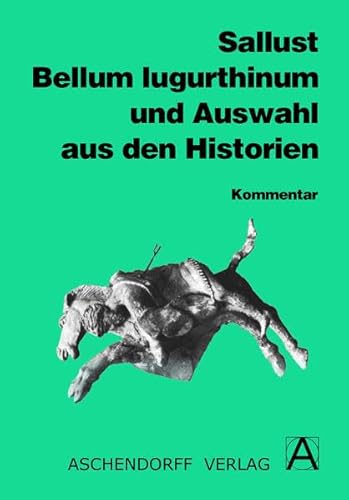 Beispielbild fr Bellum Iugurthinum und Auswahl aus den Historien. Kommentar zum Verkauf von medimops