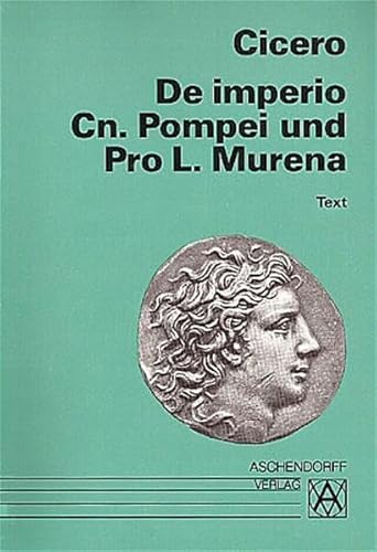 Beispielbild fr De imperio Cn. Pompei und Pro L. Murena. Text zum Verkauf von medimops