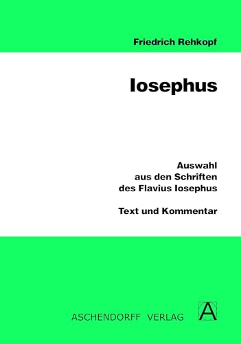 Stock image for Auswahl aus den Schriften des Flavius Iosephus -Language: ancient_greek for sale by GreatBookPrices