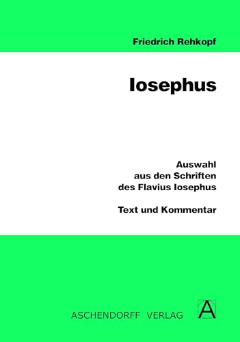 9783402023068: Auswahl aus den Schriften des Flavius Iosephus. Leseheft mit Erluterungen. (Lernmaterialien)