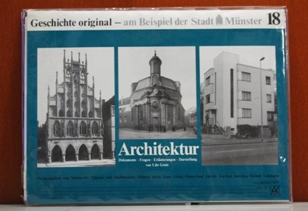 Architektur: Dokumente, Fragen, ErlaÌˆuterungen, Darstellung (Geschichte original, am Beispiel der Stadt MuÌˆnster) (German Edition) (9783402027387) by Grote, Udo