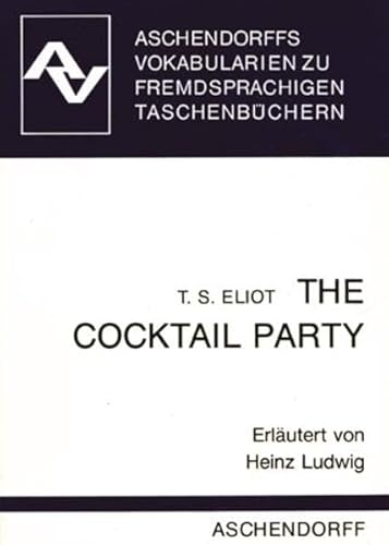 Beispielbild fr The Cocktail Party. Vokabularien. Zum Taschenbuch Faber Editions zum Verkauf von medimops