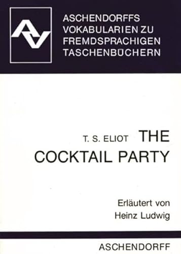 Stock image for The Cocktail Party. Vokabularien. Zum Taschenbuch Faber Editions for sale by medimops