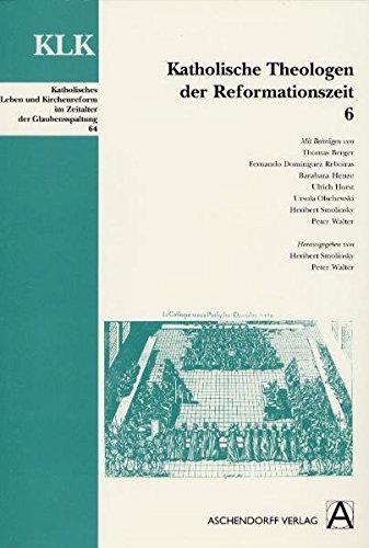 Stock image for Katholische Theologen der Reformationszeit: BD 6 for sale by medimops