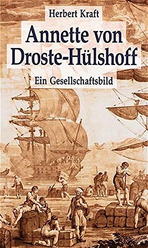 Stock image for Annette von Droste- Hlshoff. Ein Gesellschaftsbild for sale by medimops