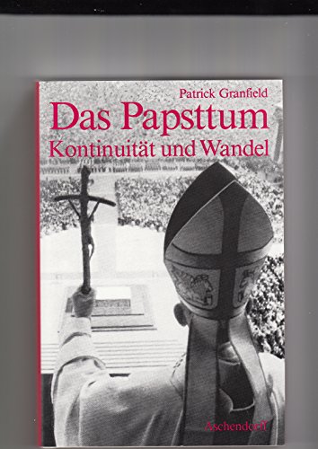 Beispielbild fr Das Papsttum. Kontinuitt und Wandel zum Verkauf von Bernhard Kiewel Rare Books