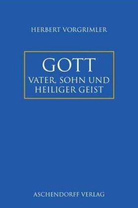 Stock image for Gott: Vater, Sohn und Heiliger Geist for sale by medimops
