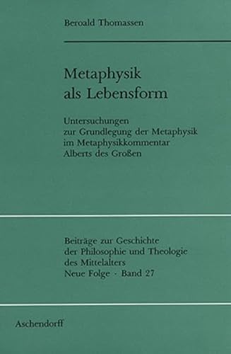9783402039229: Thomassen, B: Metaphysik als Lebensform