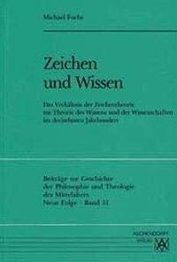 9783402040027: Zeichen und Wissen: Das Verhltnis der Zeichentheorie zur Theorie des Wissens und der Wissenschaften im dreizehnten Jahrhundert: 51