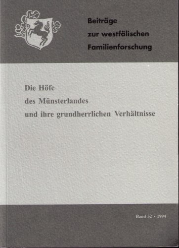 9783402051115: Die Hfe des Mnsterlandes und ihre grundherrlichen Verhltnisse (Beitrge zur westflischen Familienforschung)