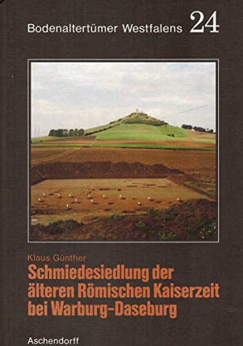 9783402051375: Siedlung und Werksttten von Feinschmieden der lteren Rmischen Kaiserzeit bei Warburg-Daseburg