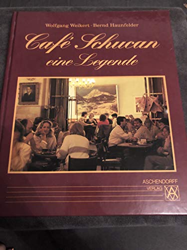 Cafe Schucan - eine Legende - Weikert, Wolfgang / Haunfelder, Bernd