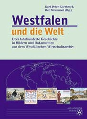 Beispielbild fr Westfalen und die Welt zum Verkauf von medimops