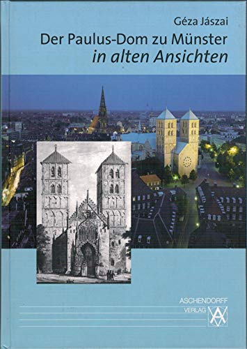 Stock image for Der Paulus-Dom zu Mnster in alten Ansichten for sale by medimops